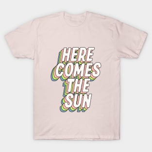 Here Comes the Sun in blue green peach yellow T-Shirt